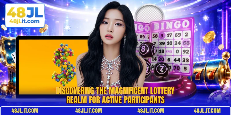 Discovering the magnificent lottery realm for active participants