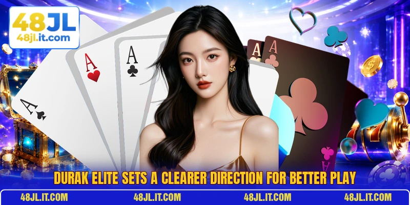 Durak Elite Sets A Clearer Direction For Better Play