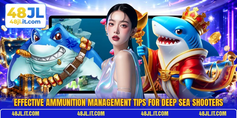 Effective ammunition management tips for deep sea shooters