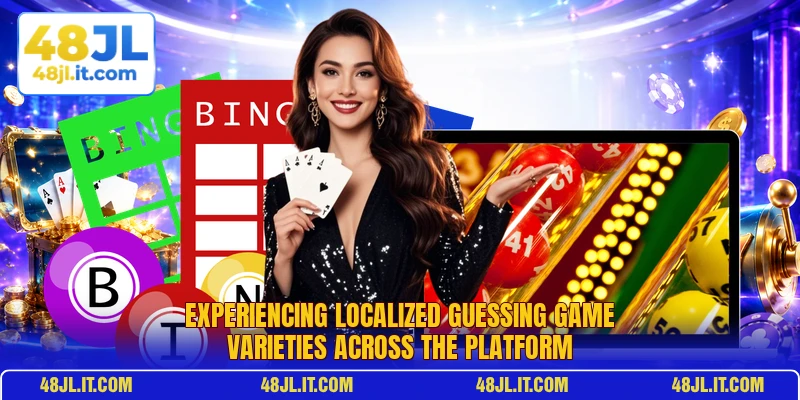 Experiencing localized guessing game varieties across the platform