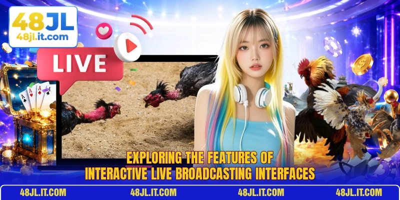 Exploring the features of interactive live broadcasting interfaces