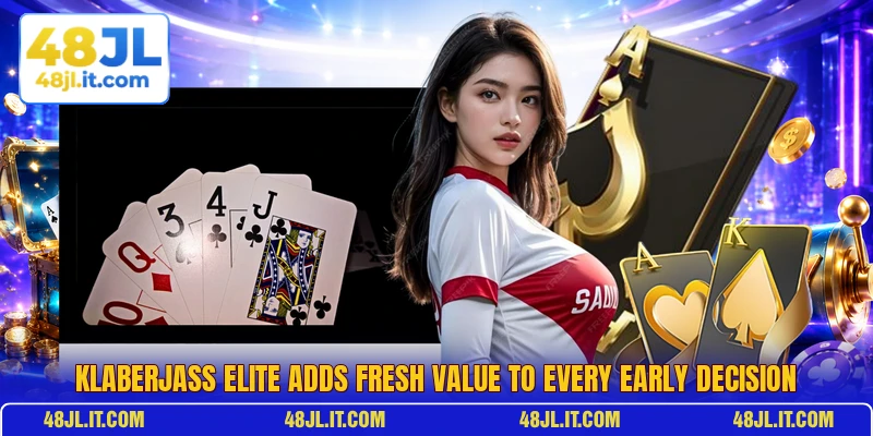 Klaberjass Elite Adds Fresh Value To Every Early Decision