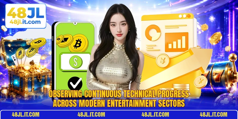 Observing continuous technical progress across modern entertainment sectors