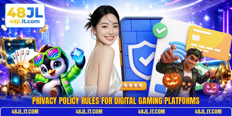 Privacy policy rules for digital gaming platforms