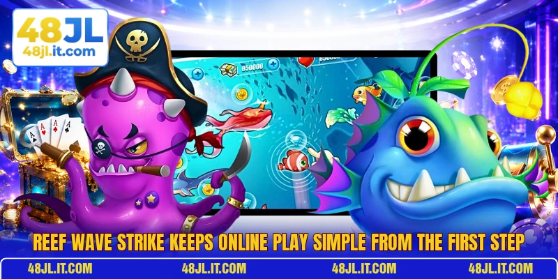 Reef Wave Strike Keeps Online Play Simple From The First Step