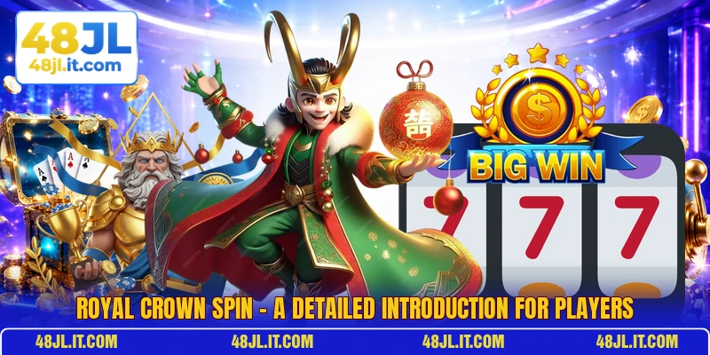 Royal Crown Spin - A Detailed Introduction For Players