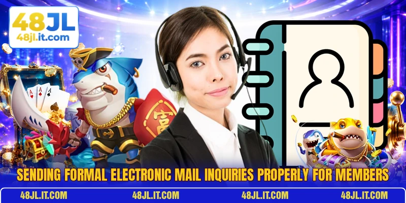 Sending formal electronic mail inquiries properly for members