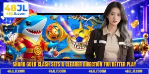 Shark Gold Clash Sets A Clearer Direction For Better Play